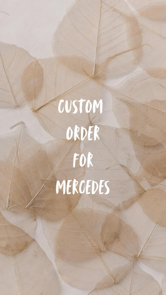 Custom Order for Mercedes
